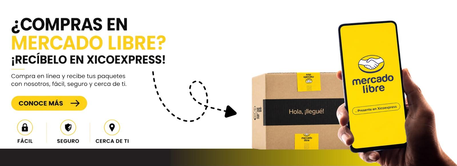 ¿Compras en Mercado Libre? ¡Recíbelo en XicoExpress! Compra en línea y recibe tus paquetes con nosotros, fácil, seguro y cerca de ti. Conoce más.